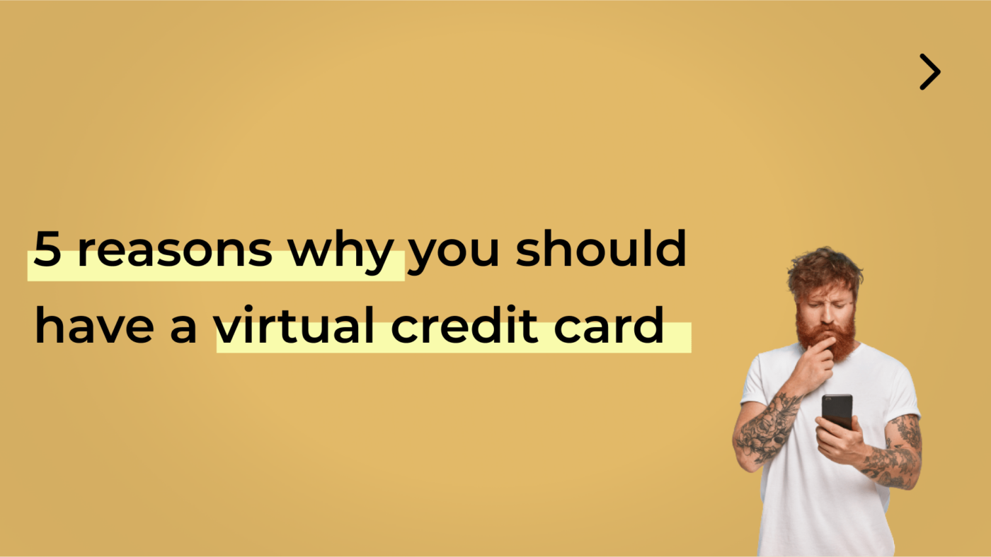 5 reasons you should have a virtual credit card