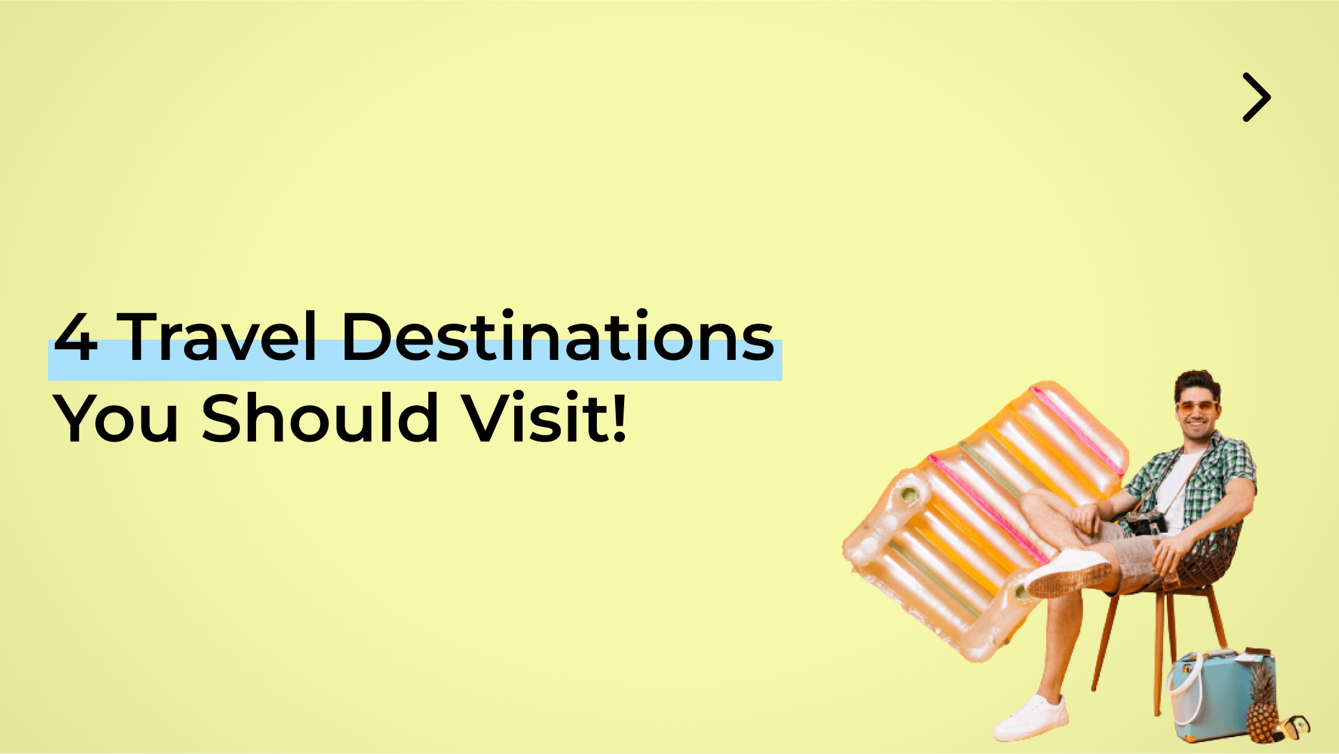Destinations You Should Visit Right Now