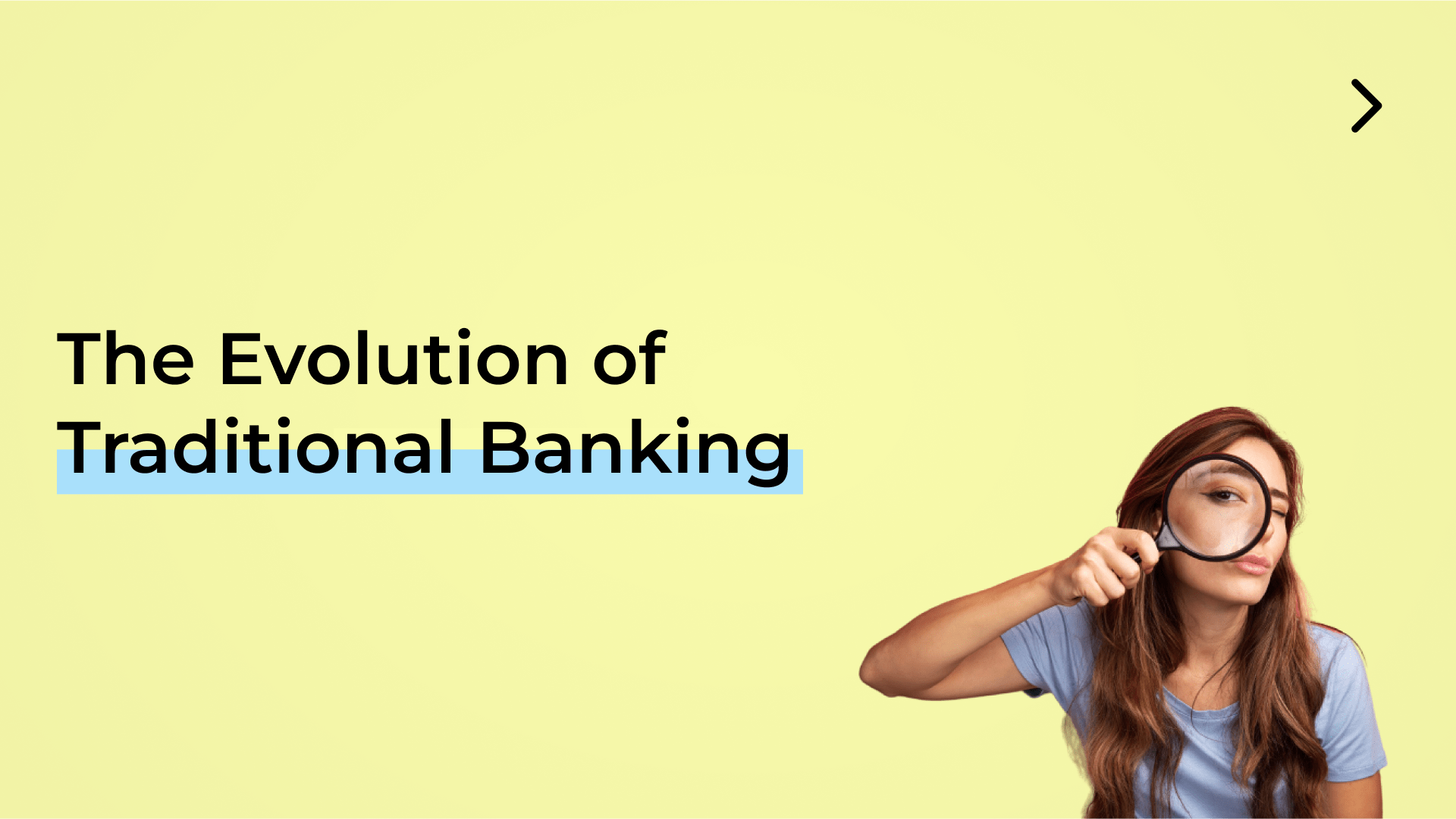 The Evolution of Traditional Banking