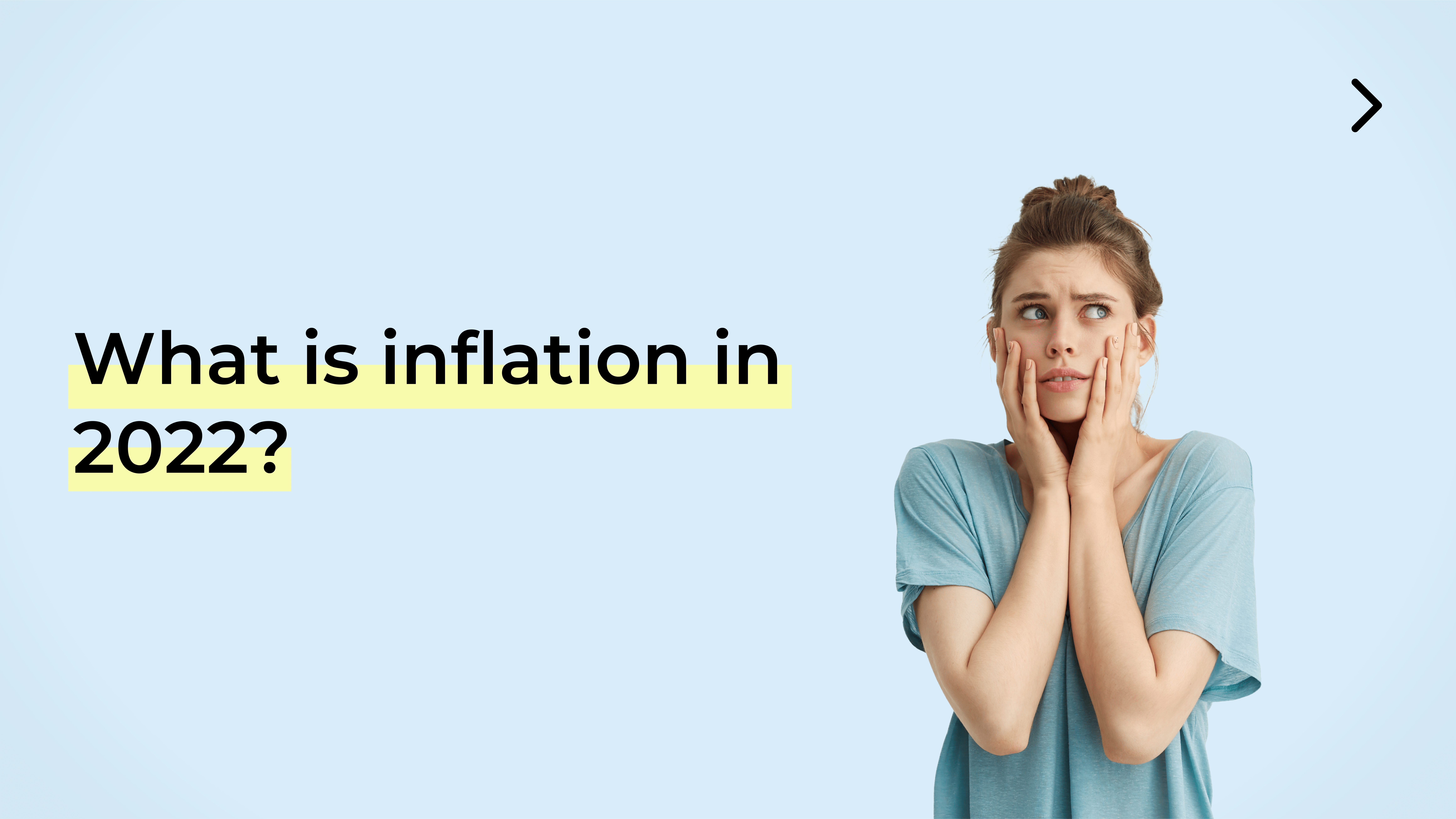 A woman wonders what is inflation and what causes it in 2022?